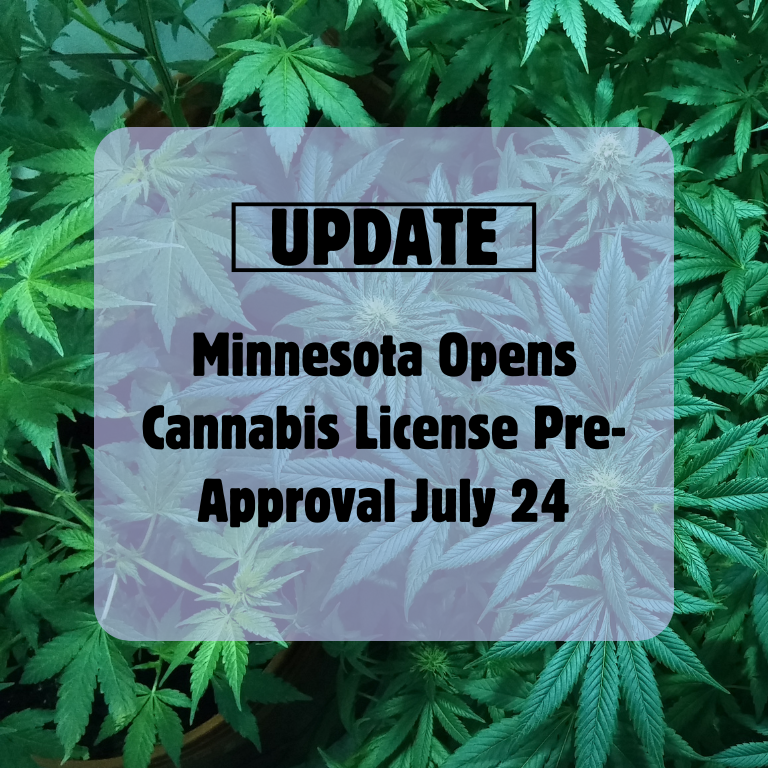 Cannabis License Pre-Approval Starts July 24 in Minnesota