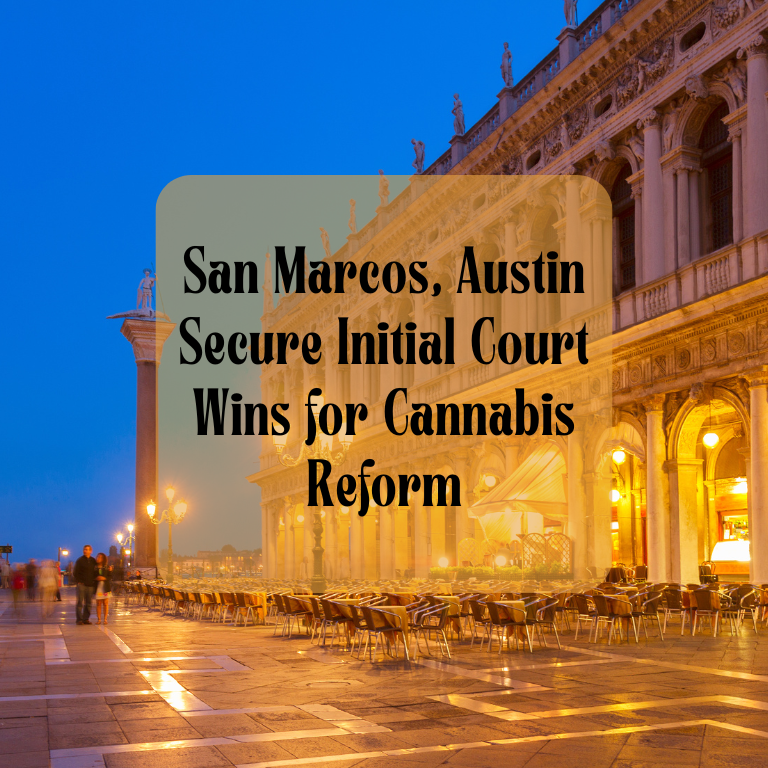 San Marcos, Austin Secure Initial Court Wins for Cannabis Reform