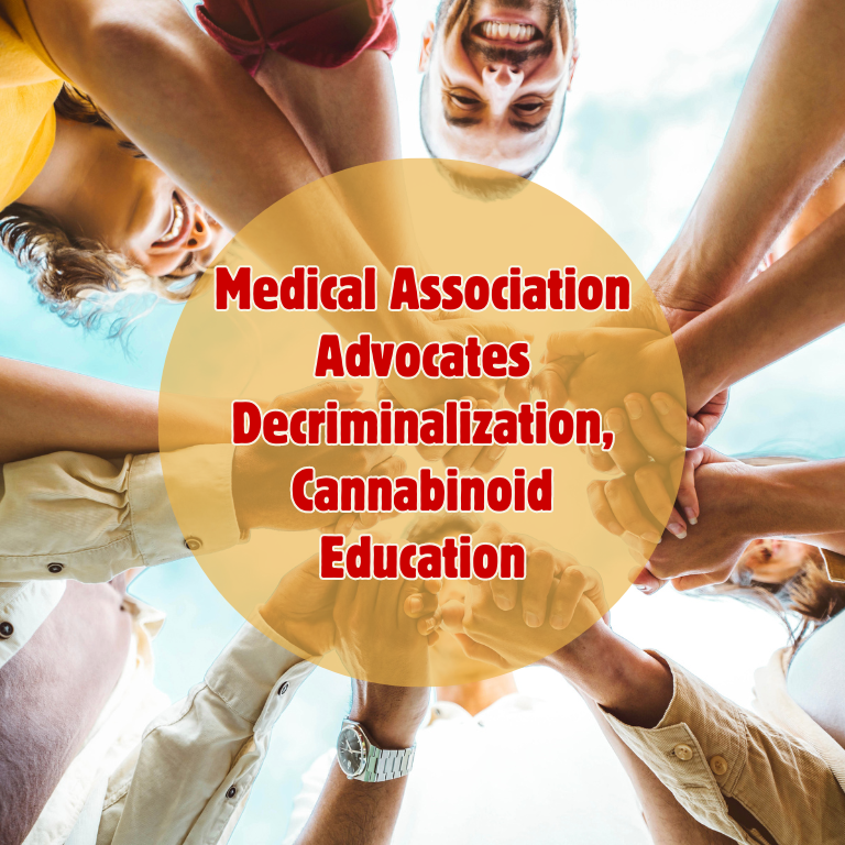 Decriminalization and Cannabinoid Education: Medical Group's Call