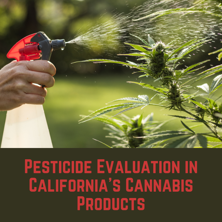 Pesticide Evaluation in California's Cannabis Products