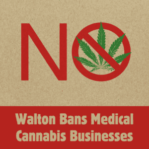 Walton Prohibits Medical Cannabis Business Operations