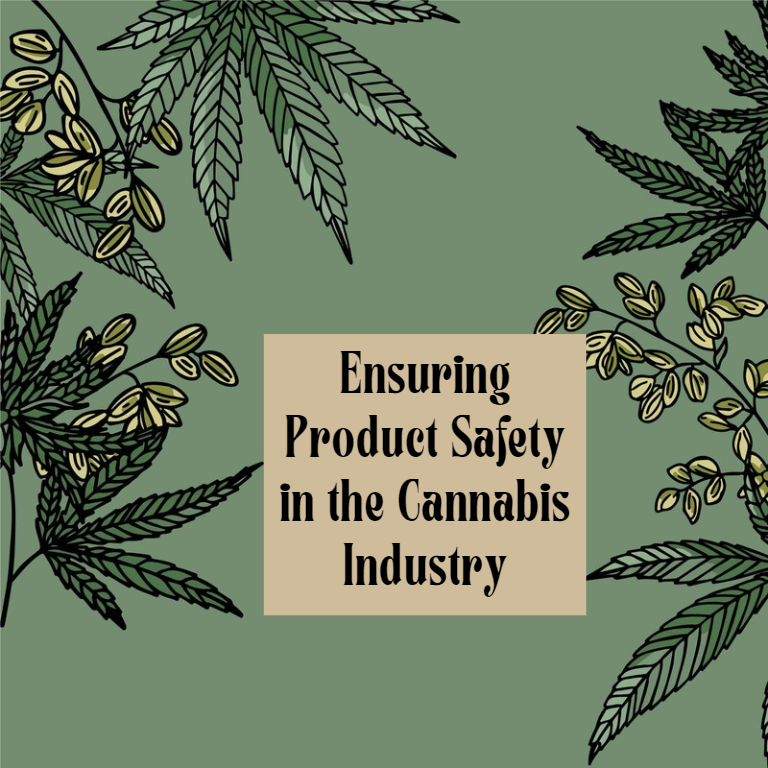 Ensuring Product Safety in the Cannabis Industry