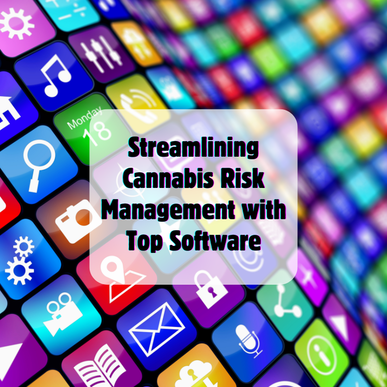 Streamlining Cannabis Risk Management with Top Software