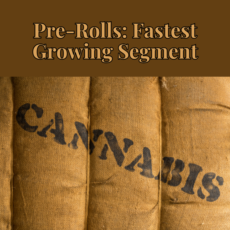 Pre-Rolls: Fastest Growing Segment in Cannabis Industry