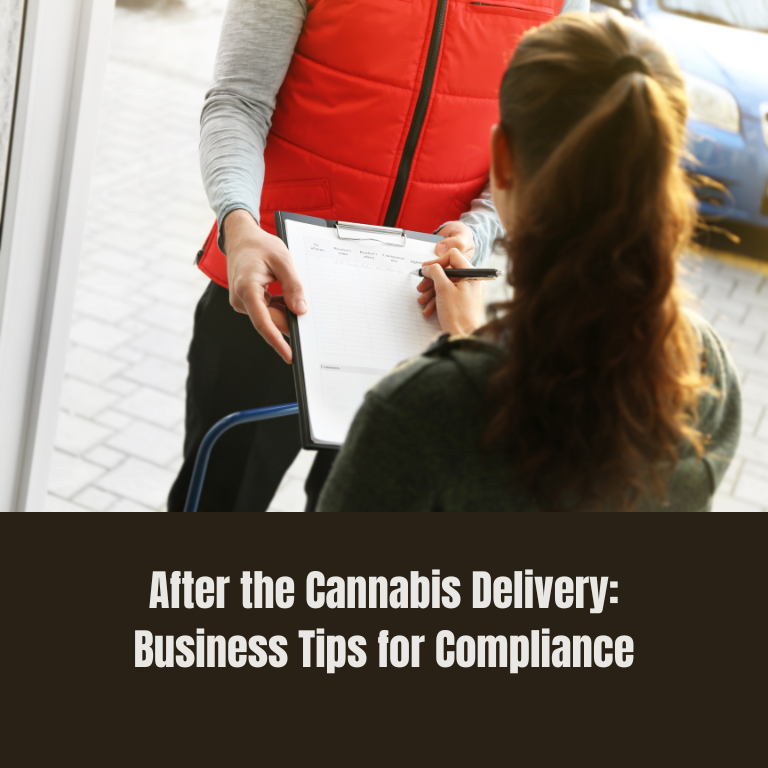 After the Cannabis Delivery: Business Tips for Compliance