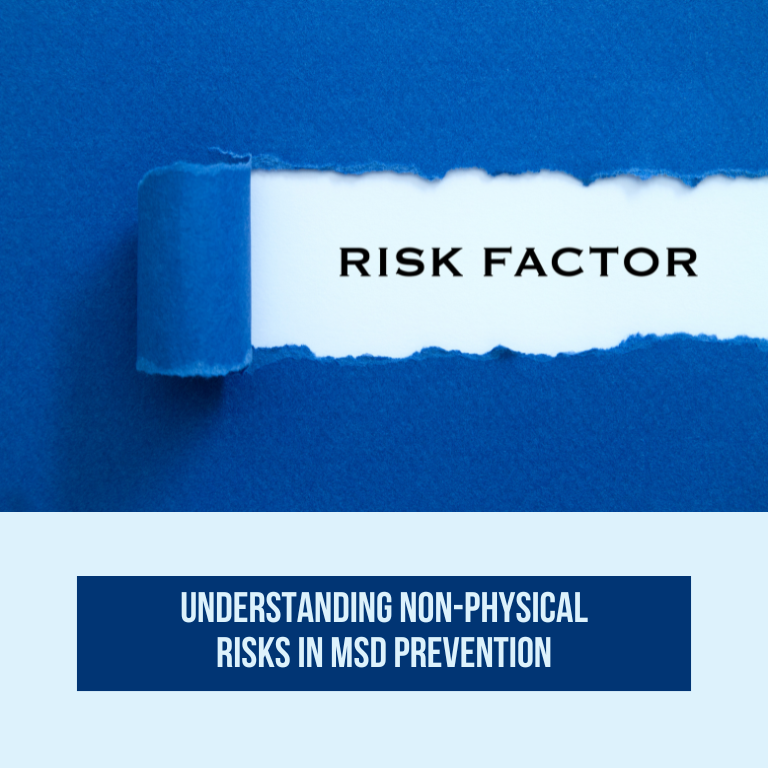 Preventing MSDs: Spotlight on Non-Physical Risk Factors