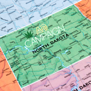 North Dakota Ad Campaign Pushes for Adult Cannabis Legalization