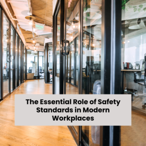 Beyond Compliance: Embracing the Importance of Safety Standards