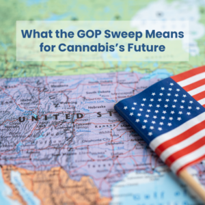 Post-Election: The Future of Cannabis in GOP-Controlled States