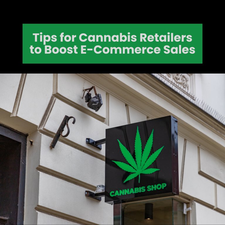 Cannabis Retailers: Strategies to Grow E-Commerce Revenue