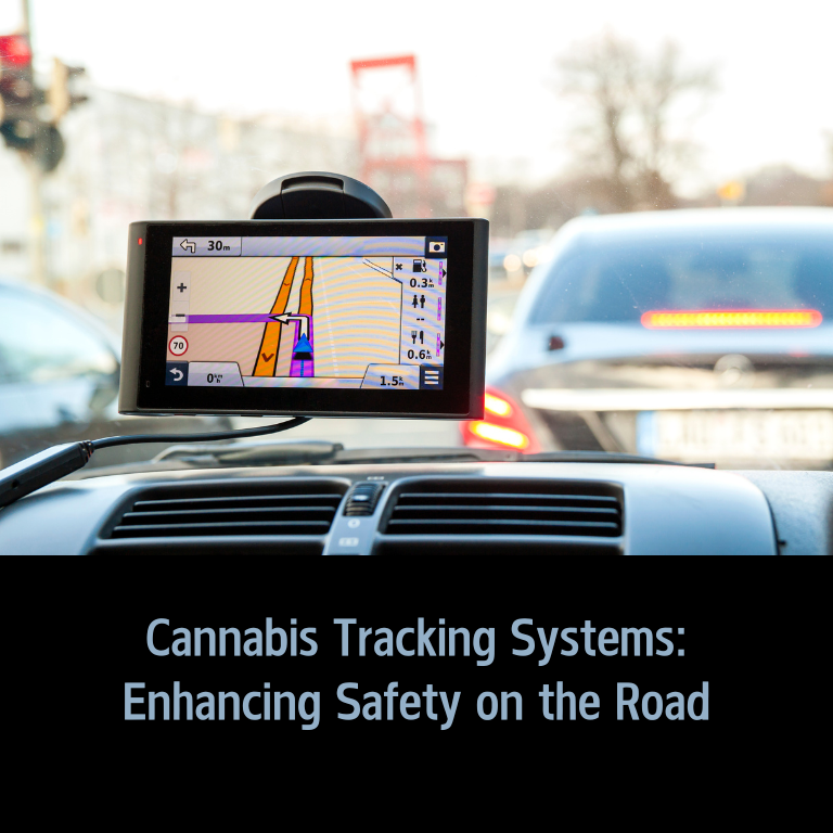 Cannabis Tracking Systems: Enhancing Safety on the Road