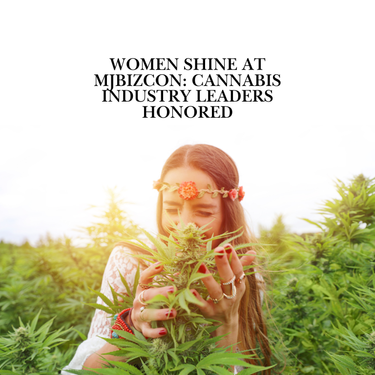 Women Shine at MJBizCon: Cannabis Industry Leaders Honored