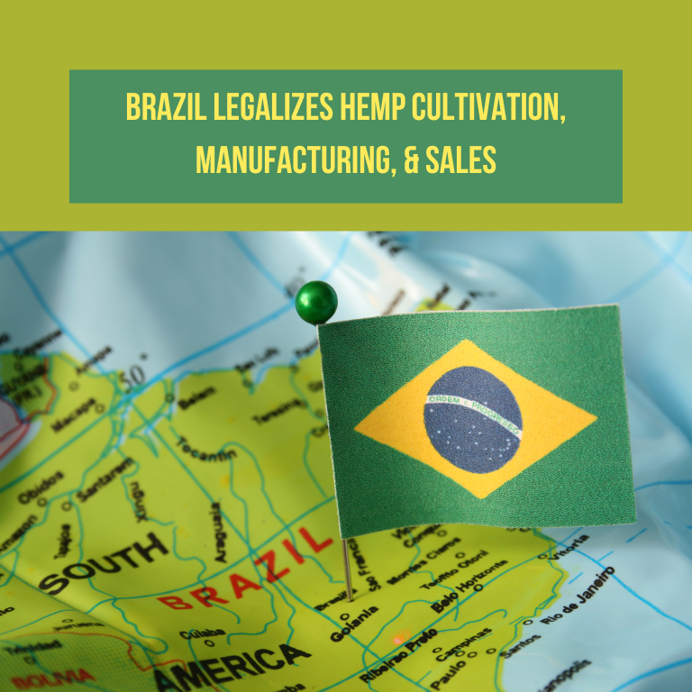 Brazil Legalizes Hemp Cultivation, Manufacturing, & Sales