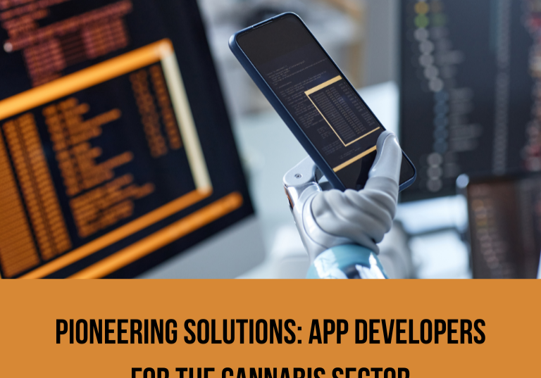 Pioneering Solutions: App Developers for the Cannabis Sector