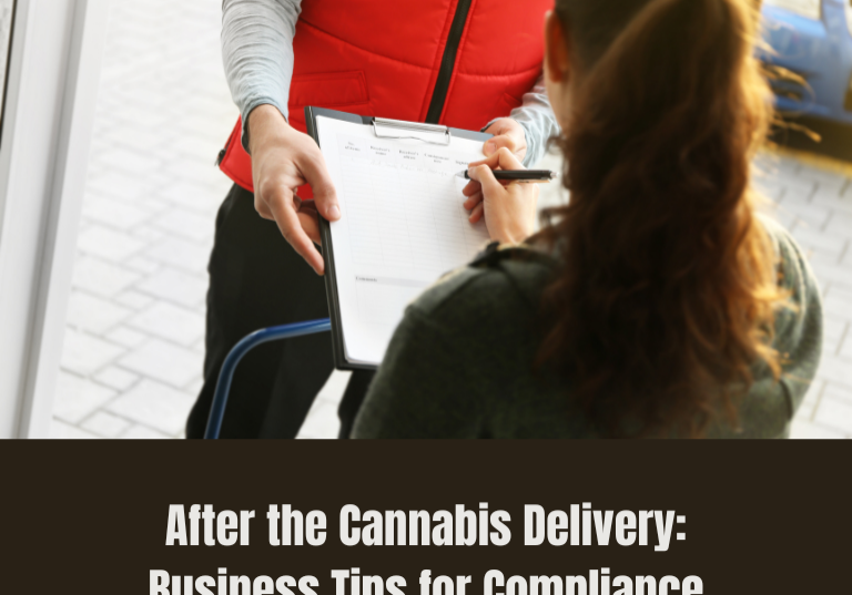 After the Cannabis Delivery: Business Tips for Compliance