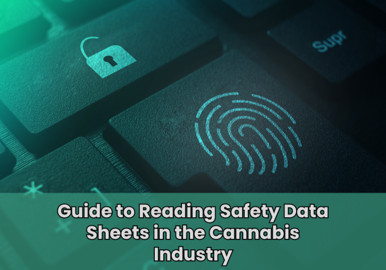 Guide to Reading Safety Data Sheets in the Cannabis Industry