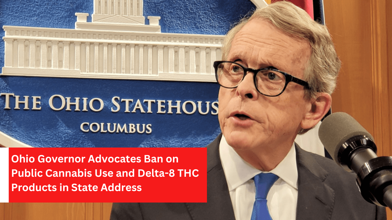 Ohio Governor Pushes for Ban on Public Cannabis Consumption and Delta-8 THC Products