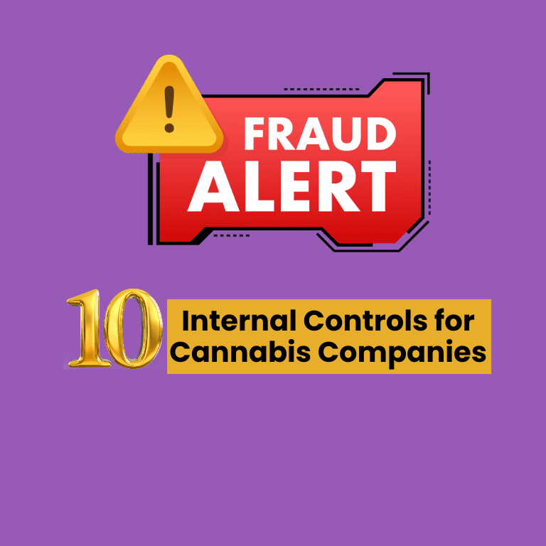 Guarding Growth: 10 Internal Controls for Cannabis Companies