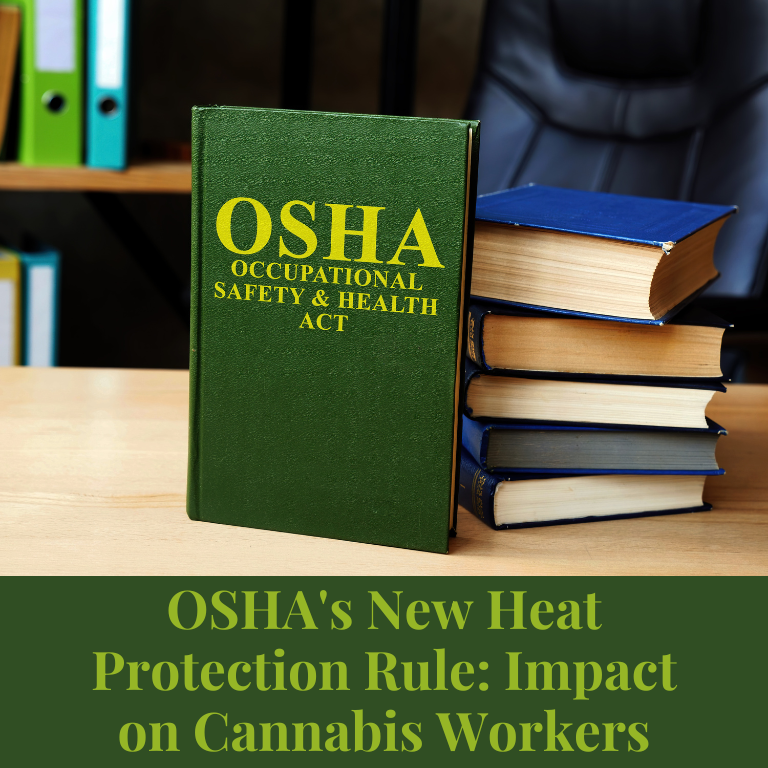 OSHA’s New Heat Protection Rule: Impact on Cannabis Workers