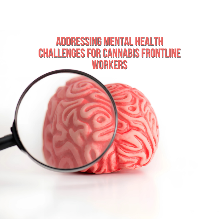 Mental Health Solutions for Cannabis Frontline Workers’ Well-being