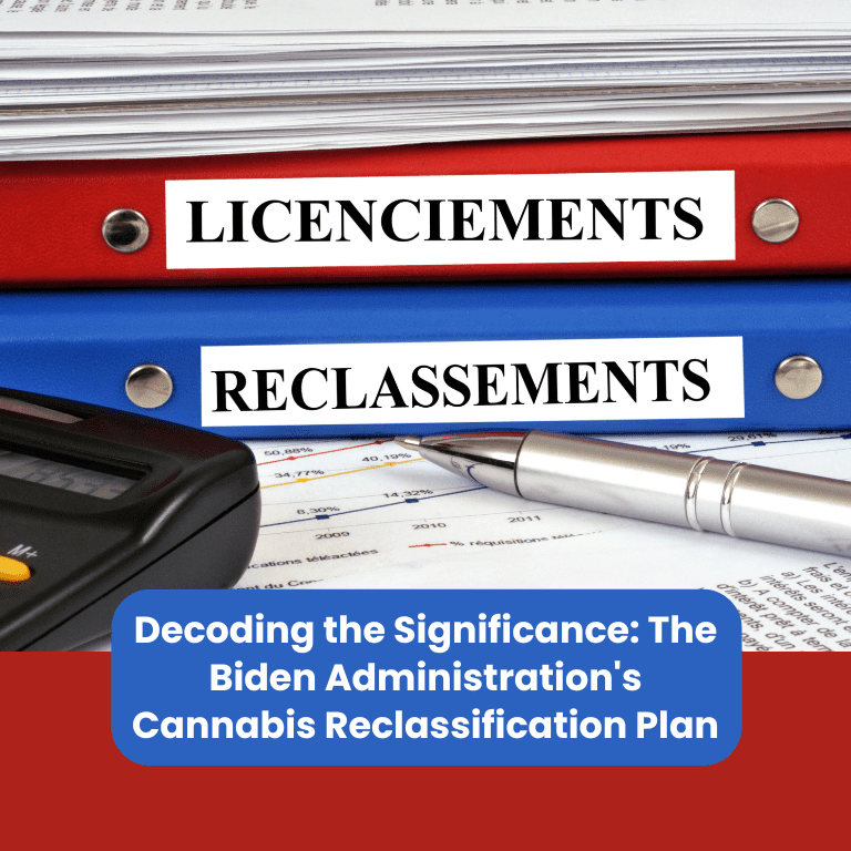 Understanding the Implications: Why the Biden Administration’s Cannabis Reclassification Matters