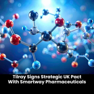 Tilray Signs Strategic UK Pact With Smartway Pharmaceuticals